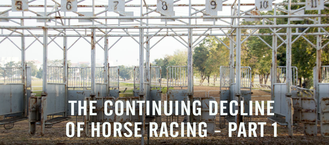 Horse racing may have hit a snag in interest and support