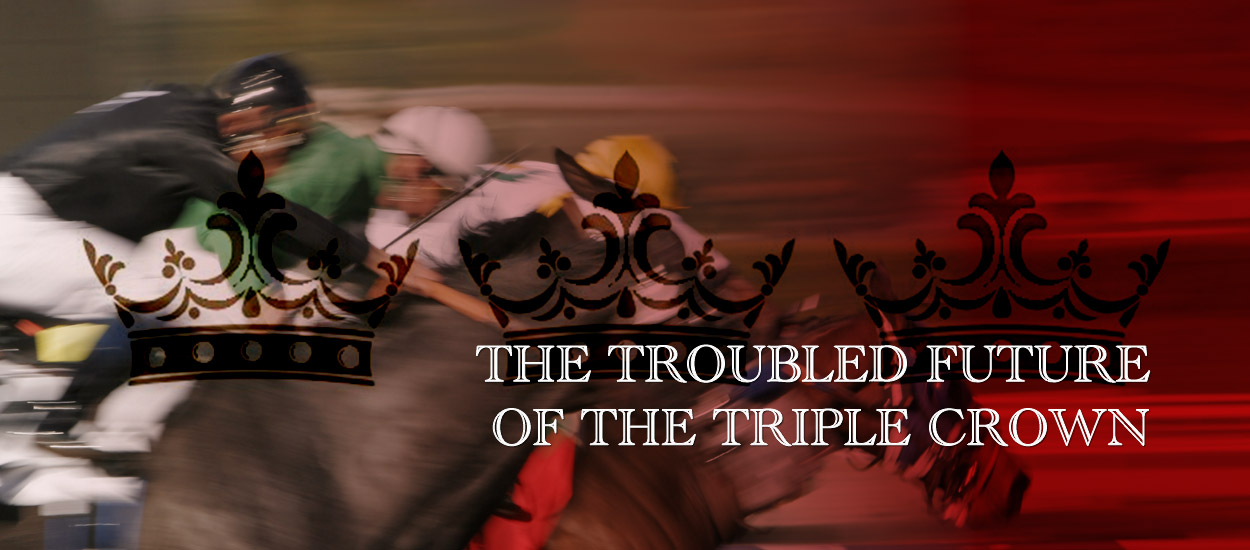 Triple Crown irrelevant Preakness