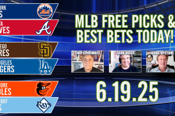 Doug Upstone,Sean Higgs,Chip Chirimbes,MLB,MLB Best Bets,Winners Circle,Mets vs Braves,Padres vs Dodgers,Orioles vs Rays,MLB Free Picks & Best Bets Today 6/19/2025