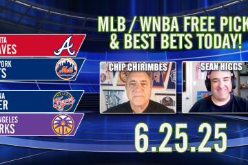 Chip Chirimbes,Sean Higgs,WNBA,MLB,Winners Circle,MLB & WNBA Best Bets Today,MLB & WNBA Free Picks & Best Bets Today 6/26/2025,Mets vs Braves,Sparks vs Fever