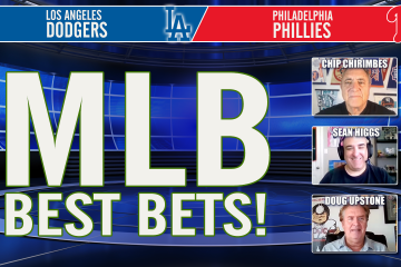 MLB,MLB Free Picks,MLB Bets Bets,Doug Upstone,Chip Chirimbes,Sean Higgs,Phillies vs Dodgers Best Bets,MLB Best Bets,Philadelphia Phillies vs Los Angeles Dodgers,MLB Best Bets Today,MLB Free Picks Today