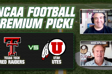 Utah,Utah Utes,Texas Tech,Texas Tech Red Raiders,College Football Betting Preview,CFB,Doug Upstone,Sean Higsg,College Football Best Bets,College Football,BIG 12,BIG 12 Betting