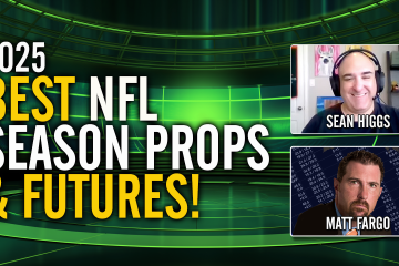 NFL,NFL Free Picks,NFL Best Bets,NFL Week 1,Matt Fargo,Sean Higgs,Best Bets,NFL Season Props,NFL Futures