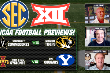BYU,Iowa State,NCAAF Picks,College Football Picks,Sean Higgs,Alex Smart,Doug Upstone,Missouri,Vanderbilt,College Football Free Picks & Previews