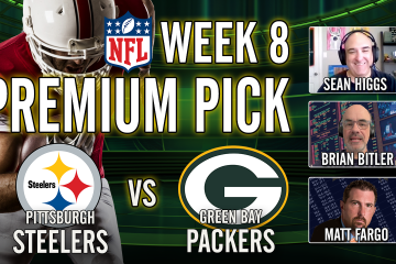 Brian Bitler,Sean Higgs,Best Bets,NFL,Sunday Night Football Best Bets,NFL Betting,NFL Predictions,NFL Week 8,Pittsburgh Steelers,Green Bay Packers,Packers vs Steelers Best Bets,NFL Free Picks & Best Bets