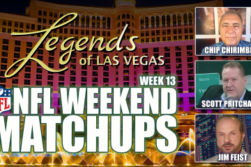 NFL,NFL Week 13,NFL Week 13 Best Bets,Jim Feist,Scott Pritchard,Chip Chirimbes,Texans vs Colts,Steelers vs Bills,betting advice,betting experts,Las Vegas Legends,NFL Week 13 Preview
