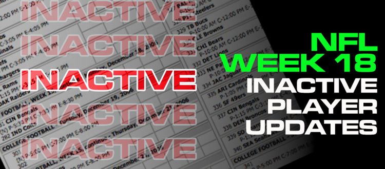 Arizona Cardinals,Atlanta Falcons,Baltimore Ravens,Buffalo Bills,Carolina Panthers,Chicago Bears,Cincinnati Bengals,Cleveland Browns,Dallas Cowboys,Denver Broncos,Detroit Lions,Green Bay Packers,Houston Texans,Indianapolis Colts,Jacksonville Jaguars,Kansas City Chiefs,Las Vegas Raiders,Los Angeles Chargers,Los Angeles Rams,Miami Dolphins,Minnesota Vikings,New England Patriots,New Orleans Saints,New York Giants,New York Jets,Philadelphia Eagles,Pittsburgh Steelers,San Francisco 49ers,Seattle Seahawks,Tampa Bay Buccaneers,Tennessee Titans,Washington Commanders,NFL Betting,NFL Week 18 Playoff Scenarios,NFL Playoffs betting,NFL Week 18 Best Bets,NFL Week 18 Inactives,Who is playing,who is sitting