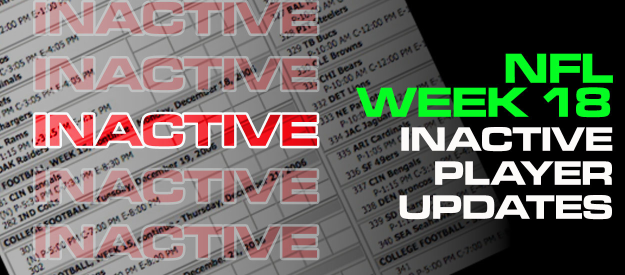 Arizona Cardinals,Atlanta Falcons,Baltimore Ravens,Buffalo Bills,Carolina Panthers,Chicago Bears,Cincinnati Bengals,Cleveland Browns,Dallas Cowboys,Denver Broncos,Detroit Lions,Green Bay Packers,Houston Texans,Indianapolis Colts,Jacksonville Jaguars,Kansas City Chiefs,Las Vegas Raiders,Los Angeles Chargers,Los Angeles Rams,Miami Dolphins,Minnesota Vikings,New England Patriots,New Orleans Saints,New York Giants,New York Jets,Philadelphia Eagles,Pittsburgh Steelers,San Francisco 49ers,Seattle Seahawks,Tampa Bay Buccaneers,Tennessee Titans,Washington Commanders,NFL Betting,NFL Week 18 Playoff Scenarios,NFL Playoffs betting,NFL Week 18 Best Bets,NFL Week 18 Inactives,Who is playing,who is sitting