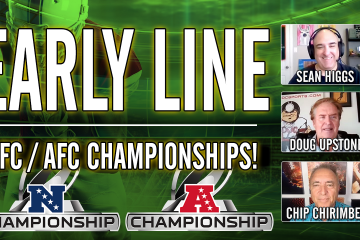 Doug Upstone,Sean Higgs,Chip Chirimbes,Patriots vs Broncos,Seahawks vs Rams,NFC Championship,AFC Championship,Early Lines,Best Bets