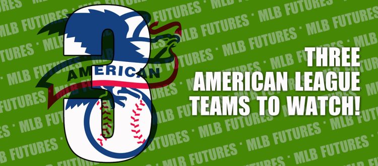 Three AL Teams to Watch This MLB Season,Boston Red Sox,Detroit Tigers,Baltimore Orioles,MLB,MLB Futures Bets,MLB Futures Market