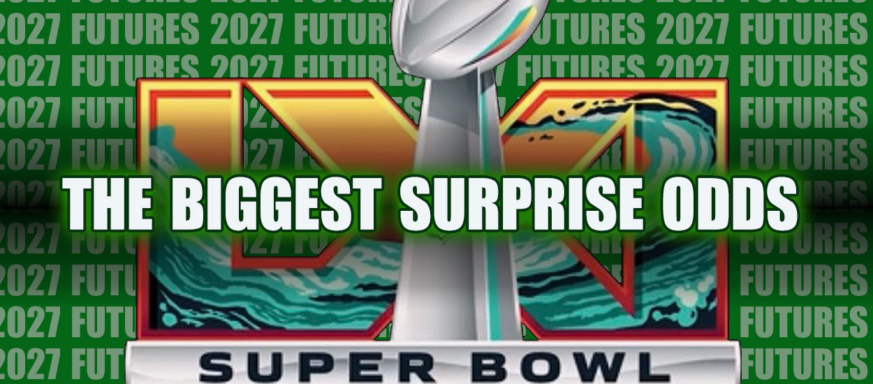 Chiefs,Chargers,Panthers,Broncos,Super Bowl 61,Super Bowl 61 Odds,Super Bowl 2027 Futures Market