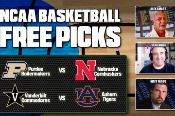 NCAA Basketball Best Bets Today,Purdue vs Nebraska,Vanderbilt vs Auburn,Matt Fargo,Sean Higgs,Alex Smart