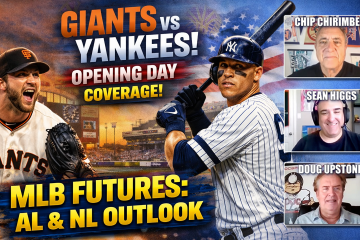 New York Yankees vs San Francisco Giants,Giants vs Yankees Best Bets,Sean Higgs,Chip Chirimbes,Doug Upstone,MLB Futures,MLB Opening Day